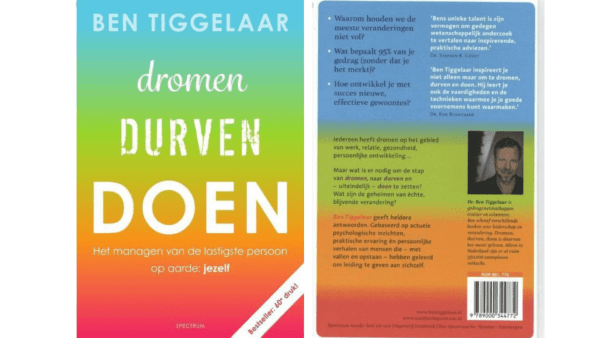 Dromen, durven, doen – Het managen van de lastigste persoon op aarde: jezelf